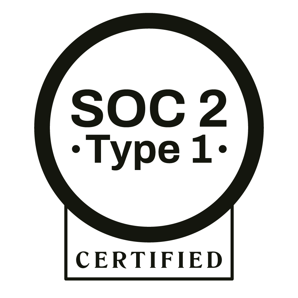 SOC 2 Type 1 Certified