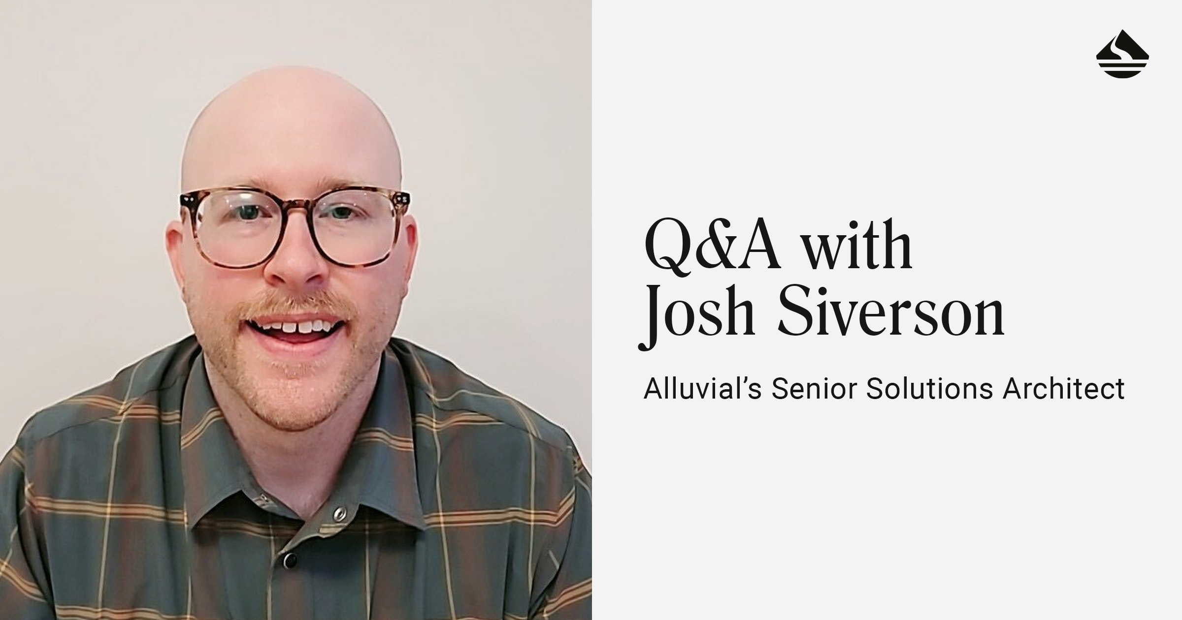 Q&A with with Josh Siverson, Alluvial