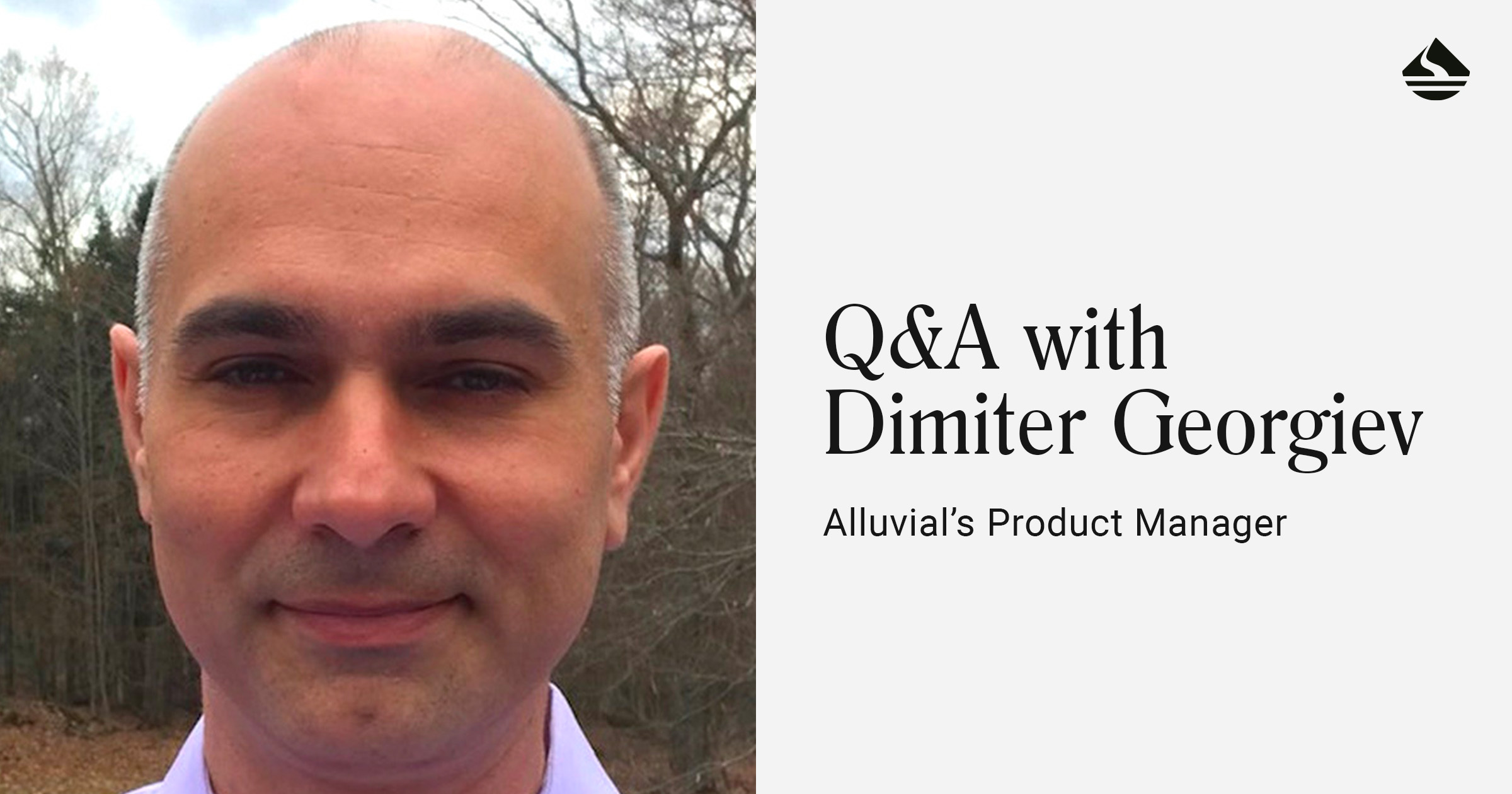 Q&A with Dimiter Georgiev, Alluvial