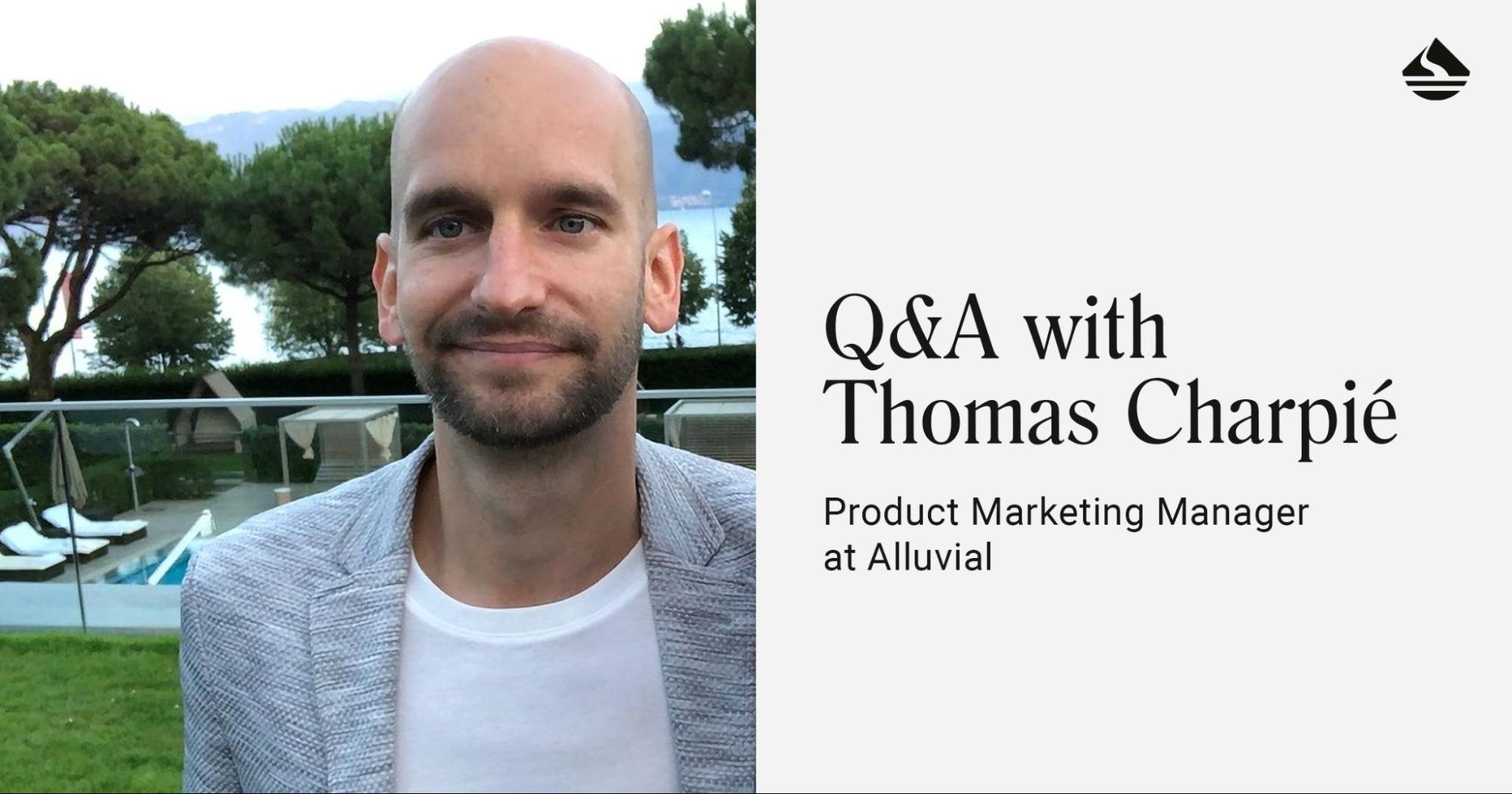 Q&A with Thomas Charpié, Product Marketing Manager at Alluvial